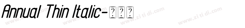 Annual Thin Italic字体转换 Annual Thin Italic字体转换